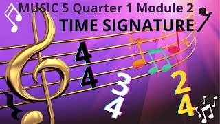 MUSIC5 QUARTER 1 MODULE 2 TIME SIGNATURE