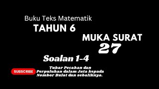 Tahun 6 muka surat 27 soalan 1 - 4 Buku Teks Matematik KSSR 