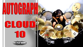 Autograph - Cloud 10 (Only Play Drums)