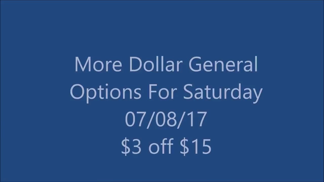 More Dollar General Options For 3 off 15 on 07/08/17 YouTube