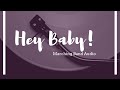 Hey! Baby! - Marching Band Audio