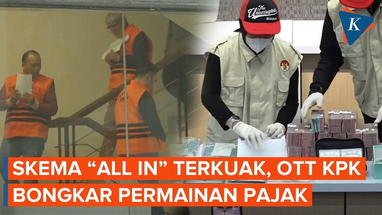 OTT KPK Pegawai Pajak: Siapa Saja yang Ditangkap dan Bagaimana Modusnya?