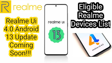Realme Ui 4.0 Android 13 Update Eligible Realme Devices List | Realme Going To Release Big Update