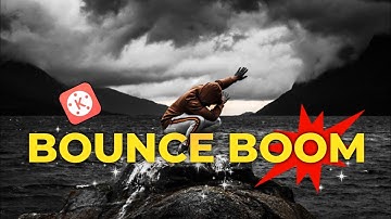 Bouncing Effect KINEMASTER | How To Create Bass Bounce Effect In KINEMASTER |