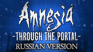 Amnesia Through the Portal [Полное прохождение нa  русскoм] Russian Version