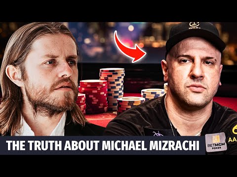 The TRUTH - How Good Is Michael Mizrachi Really At Poker?
