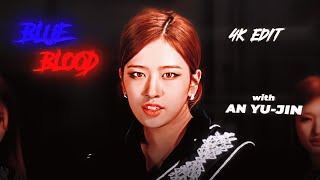Ive An Yujin  Blue Blood  4k Demon Edit shes Dangerous 