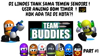 Team Buddies PS 1 #1 Di Lindes Tank Temen Sendiri Sampe GEPENG !