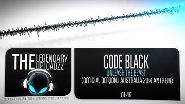 Code Black - Unleash The Beast (Official Defqon.1 Australia 2014 Anthem) (Optimized Rip) [HQ + HD]