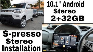 Maruti S-presso music system installation | Spresso 10.1" android stereo install and Customer review