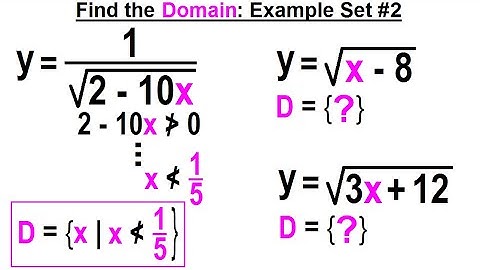 Algebra Ch 43: Functions and Relations (7 of 11) Find the Domain: Example Set #2