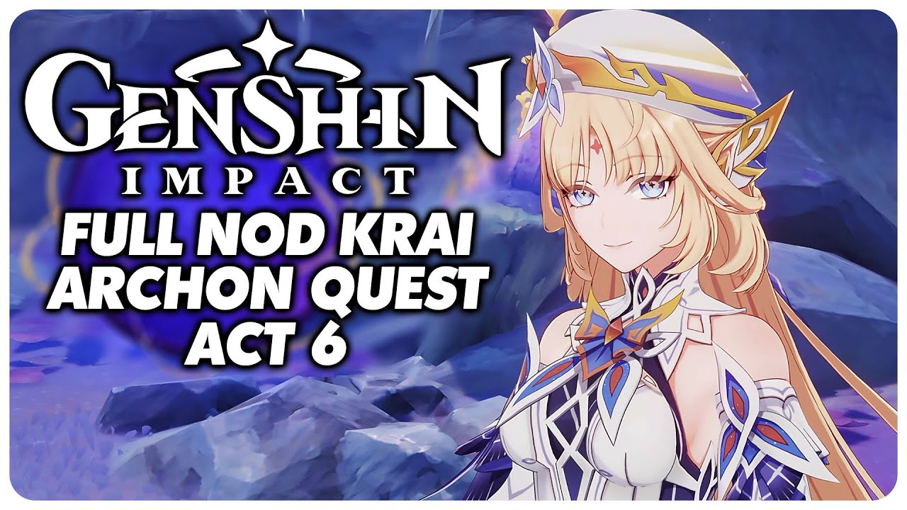 Full Nod Krai Archon Quest Act 6 Playthrough - Genshin Impact 6.2 / Luna 3
