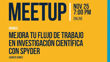 Mejora tu flujo de trabajo en investigación científica con Spyder | Python Medellín