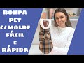 ROUPA PET de tecido FÁCIL e RÁPIDA | Aprenda como fazer com molde simples | Juli Bettio #012