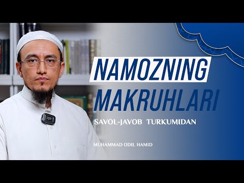 Namozdagi makruh amallar. | @muhammadodiluz