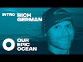 Rich german  founder of  our epic ocean  introduction