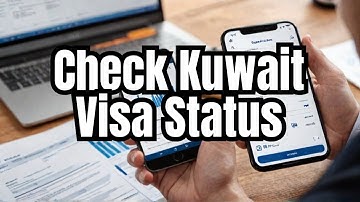 How to Check Kuwait Visa Status | Fake or Original Visa | Kuwait Visa App 2025