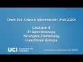 Chem 203. Lecture 04: IR Spectroscopy Nitrogen Containing Functional Groups