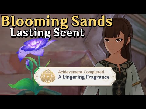 Blooming Sands: Lasting Scent - Lingering Fragrance Achievement - All Dialogue