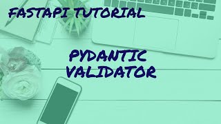 FastAPI Tutorial for beginners 10_ FastAPI pydantic validator