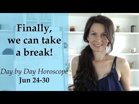 finally,-we-can-take-a-break!-weekly-horoscope-for-the-12-zodiac-signs-|-jun-24-30