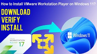 How To Install Vmware Workstation Player 17 On Windows 11