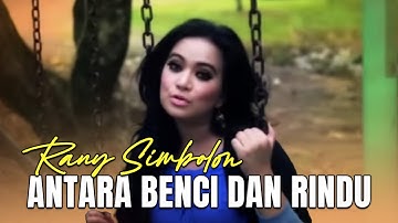 Rany Simbolon - ANTARA BENCI DAN RINDU (Official Lyrics Video)