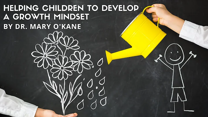 Helping Children to Develop a Growth Mindset - Dr ...
