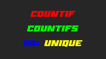 COUNTIF, COUNTIFS (และแถม UNIQUE)