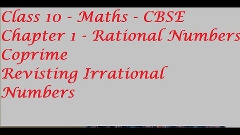 Class 10- Chapter 1- Real Numbers- Revisiting Irrational numbers-Proof of Irrational Numbers🤗
