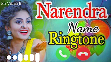 🌹 Narendra Name Ringtone 2021 |❣️Love Ringtone|Mr Narendra ji please pickup the phone