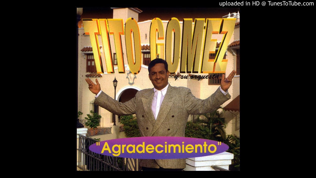 Tito Gomez - Ganas