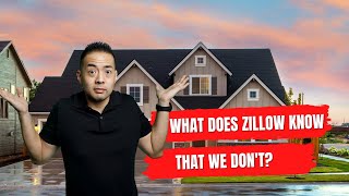What does Zillow know that we don't?
