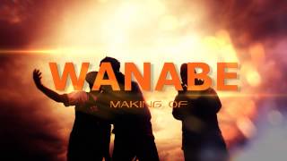 Wanbe Making Of