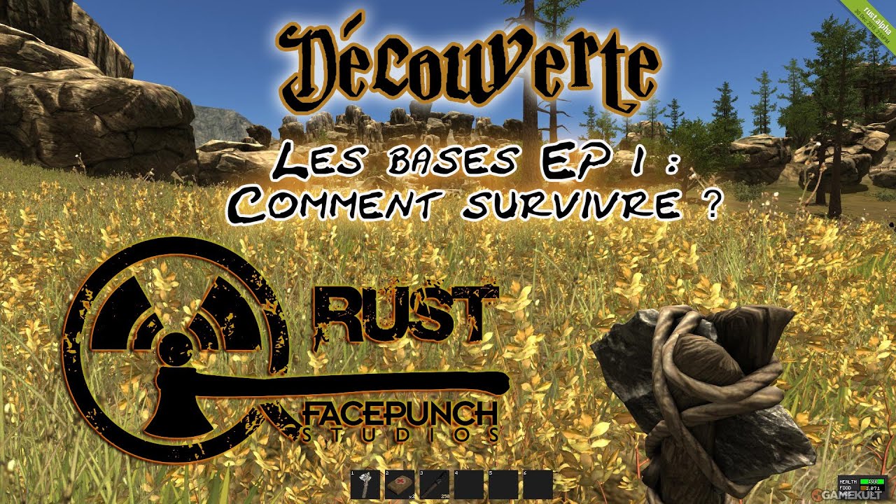 RUST LES BASES DU JEU EP 1 Comment Survivre DECOUVERTE YouTube