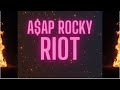 A$AP Rocky - RIOT (Lyrics)