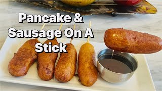 How To Make Sausage and Pancake On A Stick | Pancake On A Stick Recipe