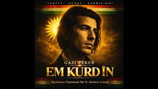 Gazi Peker - Em Kurd In