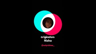 Originators: @onlynishaa_ | TikTok