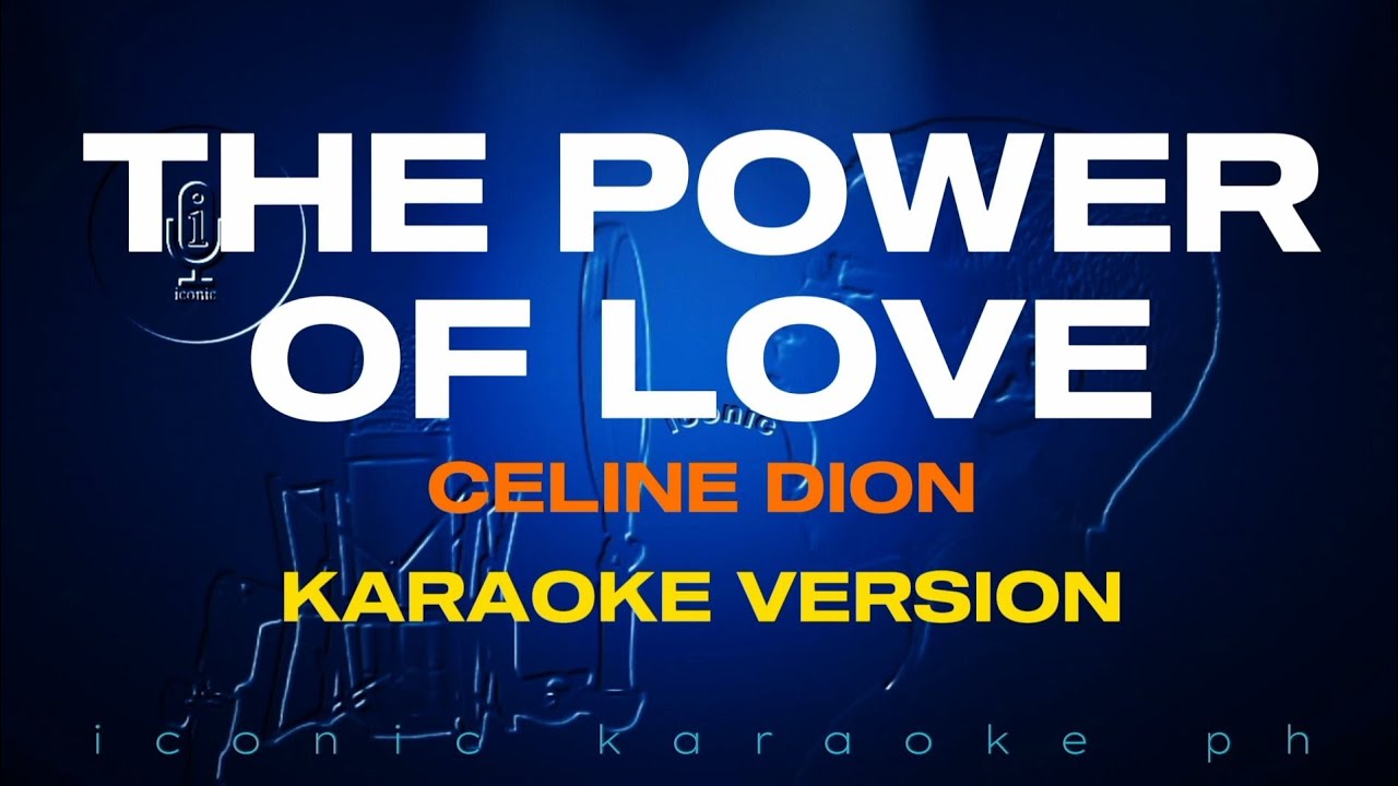 THE POWER OF LOVE Celine Dion | Karaoke Version songs lyrics cover videoke 90s love popular best