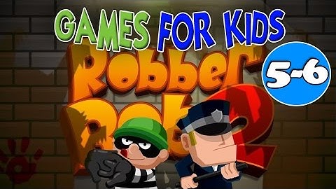 BOB THE ROBBER 2 (Video Game). 5-6 Level on Games for Kids. Боб Грабитель 2. 5-6 уровень