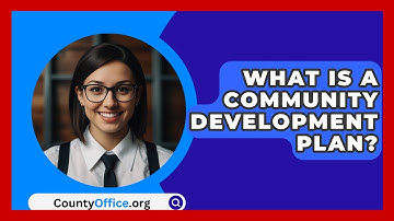 What Is A Community Development Plan? - CountyOffice.org