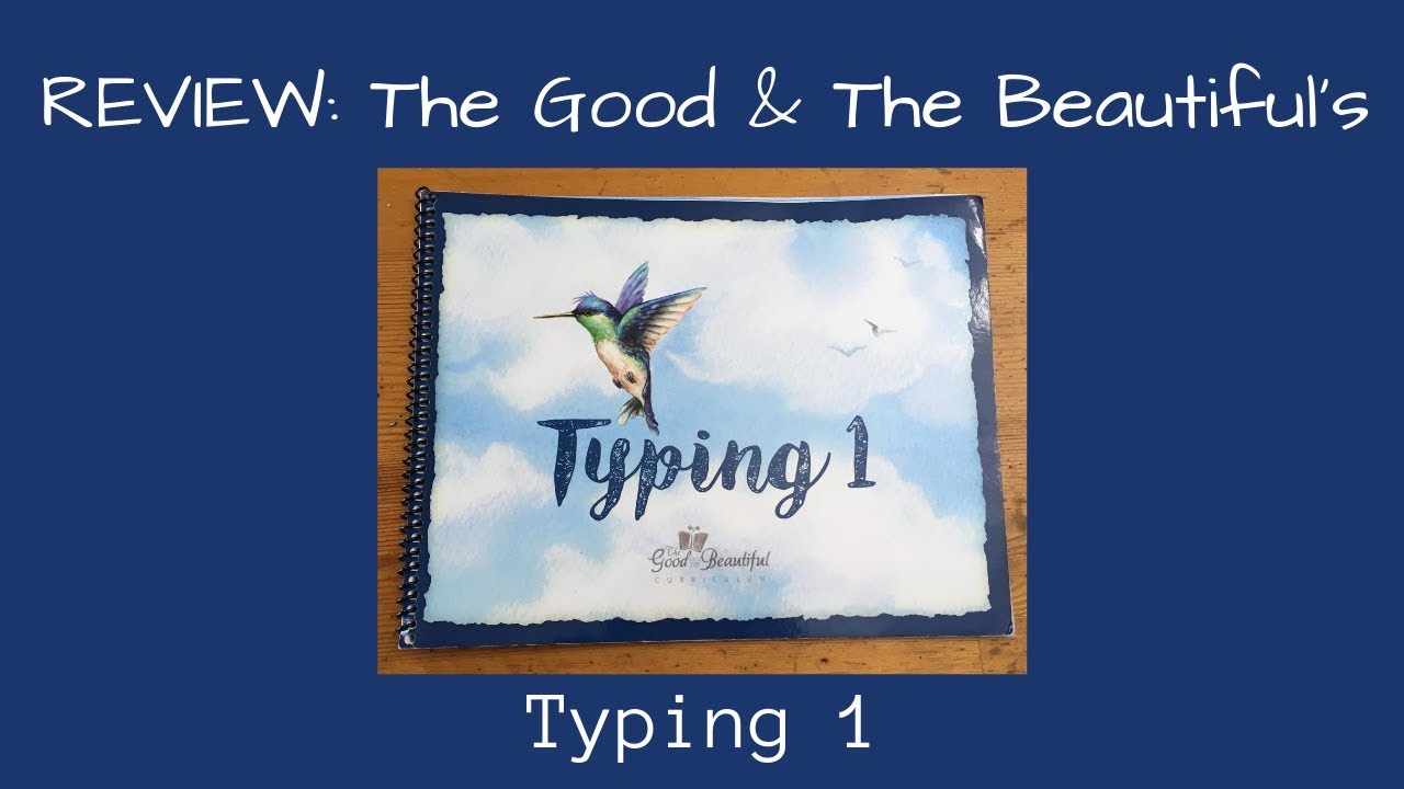 REVIEW The Good & The Beautiful's Typing 1 YouTube