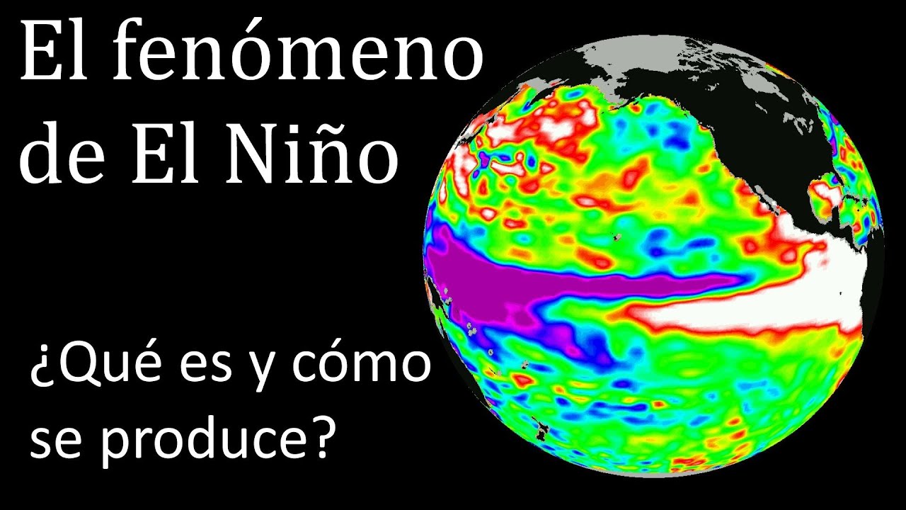 El fenómeno de El Niño ¿Qué es y cómo se produce? 