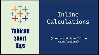Tableau Short Tips 6 - Inline Calculations
