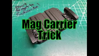 Mag Carrier Trick!