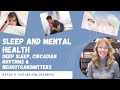 Sleep and mental health  deep sleep circadian rhythms and neurotransmitters