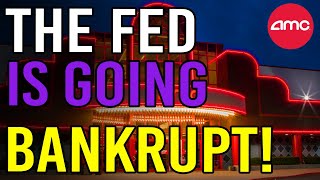 THE FED IS INSOLVENT! MARGIN CALLS COMING! - AMC Stock Short Squeeze Update