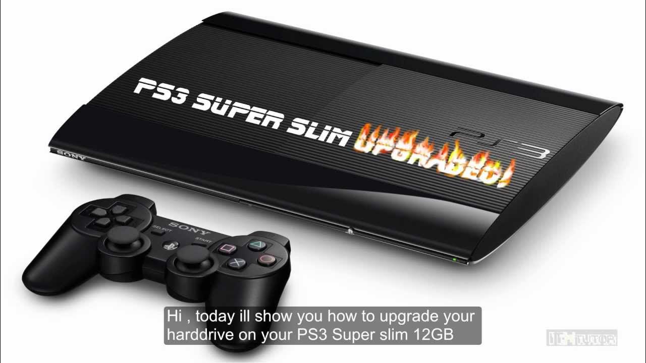 Upgrade PS3 Super Slim 12GB To 500GB Hard drive HD - YouTube
