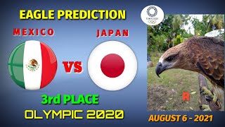 OLYMPIC 2020 || 3rd Place || MEXICO vs JAPAN || Eagle Prediction